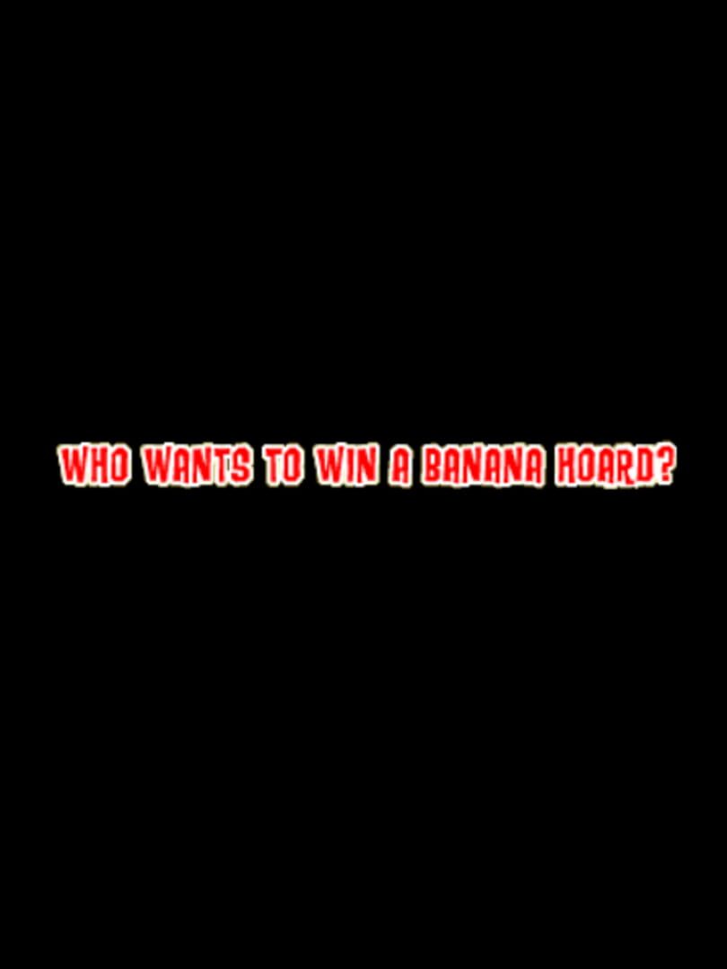 Illustration de Who Wants to Win a Banana Hoard?