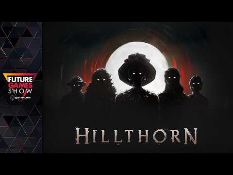 Vignette de Hillthorn Gameplay Trailer - Future Games Show at gamescom 2026