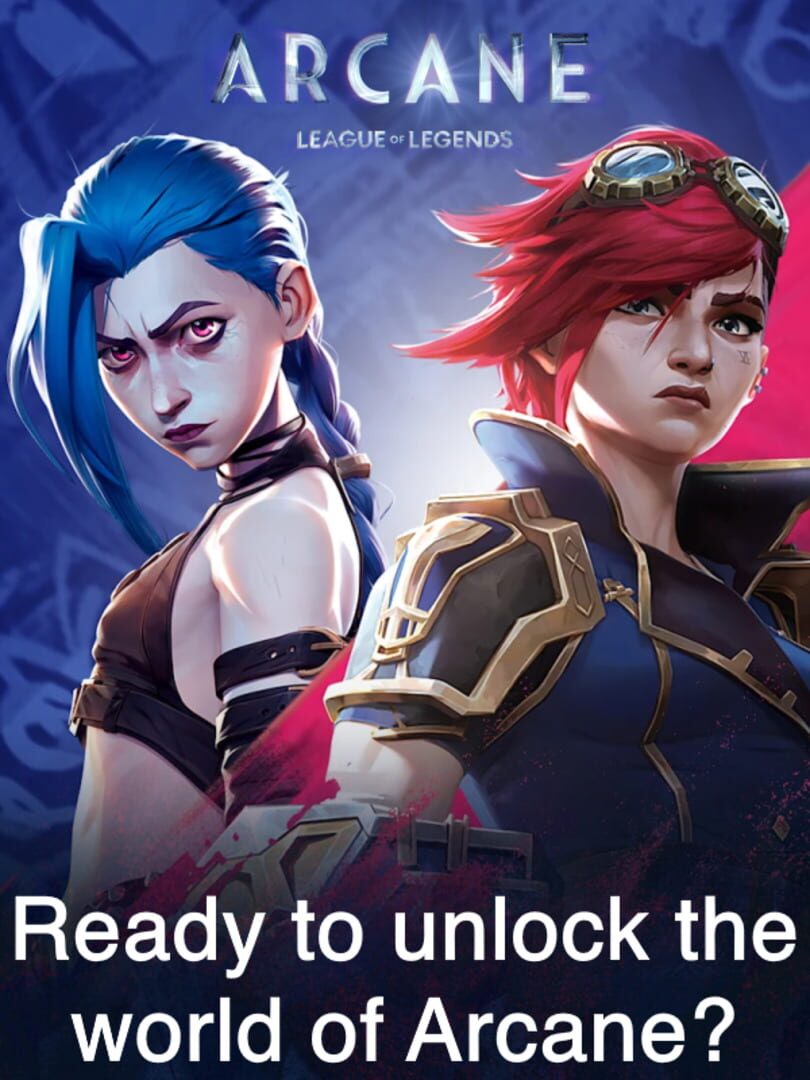 Illustration de Arcane: League of Legends - Ready to unlock the world of Arcane?