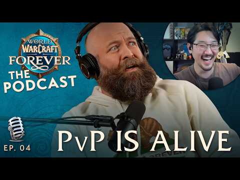 Vignette de The PvP Episode ft. @TipsOutBaby & @Savixirl | Episode 4 - The WoW: Forever Podcast